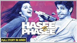 Story of Hasee Toh Phasee (2014) Bollywood Movie Explained in hindi