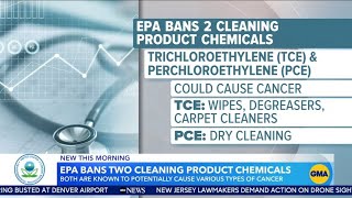 EPA bans 2 cleaning product chemicals, both known to potentially cause various types of cancer