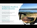 Indigenous Health in BC - Part I