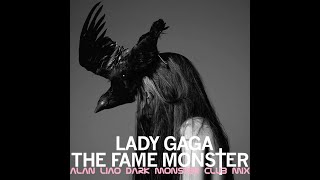 Lady Gaga - Monster (Alan Liao Dark Monster Club Mix)