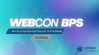 WEBCON BPS - 1. Installation der kostenlose Testversion