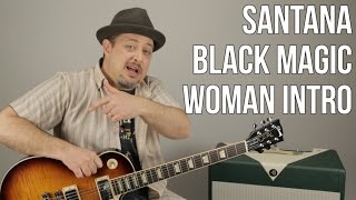 Black Magic Woman Guitar Lesson Part 1 - Santana - Marty Schwartz Guitar Lesson