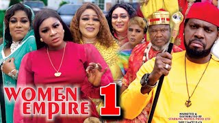 WOMEN EMPIRE (SEASON 1) - Destiny Etiko New Movie 2021 Latest Nigerian Nollywood Movie