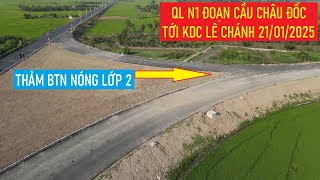 Cập nhật tiến độ thi công đoạn đầu quốc lộ N1 đường liên kết vùng từ cầu Châu Đốc tới KDC Lê Chánh