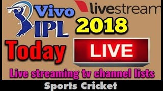 HOW TO WATCH VIVO IPL 2018 | IPL 2018 TODAY LIVE | IPL LIVE MATCH ON YOUTUBE