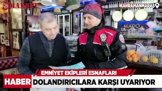 Emniyet ekipleri esnafları dolandırıcılara karşı uyarıyor