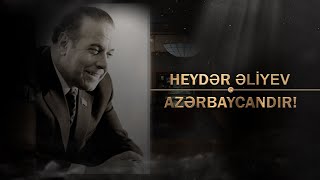 AZƏRTAC-ın təqdimatında “Heydər Əliyev Azərbaycandır!” filmi - 1-ci hissə