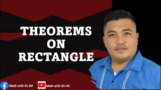 THEOREMS ON RECTANGLE | GRADE 9 MATHEMATICS - 3RD QUARTER