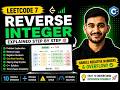 LeetCode 7: Reverse Integer Explained in C++ | Step-by-Step