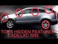 Uncovering the Hidden Gems: Top 5 Features of the Cadillac SRX