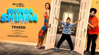 Shinda Shinda No Papa | Teaser | New Punjabi Movie 2024 |Gippy Grewal | Hina Khan | Shinda Grewal |