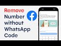 How to Remove Number from Facebook WITHOUT WhatsApp Code