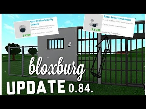 BLOXBURG SECURITY UPDATE!|| 0.84.|| ROBLOX - YouTube