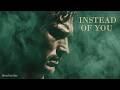 Instead of You — Midnight Cinematic Version | NeoTender