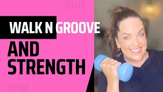 Walk N Groove AND Strength | With Paula | Low Impact!