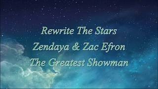 Rewrite the Stars sung by Zendaya and Zac Efron - Lyric Video