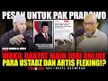 PESAN UNTUK PARA USTADZ DAN ARTIS, STOP FLEXING? RAKYAT BUTUH KETEGASAN PRESIDEN SIKAT MAFIA JUDI.!