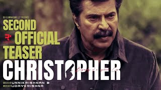 Christopher - 2nd Teaser | Mammootty | Unnikrishnan B | Udaykrishna | Faiz Siddik | Justin Varghese