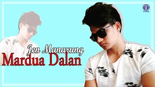 Mardua Dalan (Official Video Lirik) - Jen Manurung