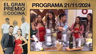 EL GRAN PREMIO DE LA COCINA - PROGRAMA 21/11/2024 - INVITADA: BELU LUCIUS