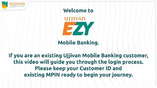 Ujjivan EZY | Login for Existing Mobile Banking App Users: Step-by-Step Guide