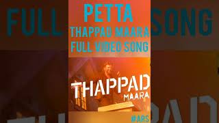 PETTA - THAPPAD MAARA FULL VIDEO SONG