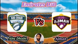 Abu Dhabi v Ajman || Match 1 || Emirates D50