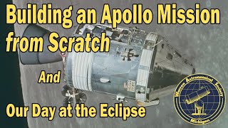 "Building an Apollo Mission from Scratch" and "Our Day at the Eclipse"