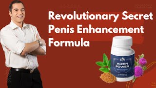 A Penis Augmentation Pills That Work | Aizen Power Review
