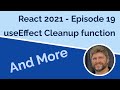 React 2021 useEffect cleanup & Scroll Restoration - Episode 19