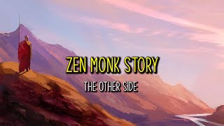 the other side - a philosophical zen story for you