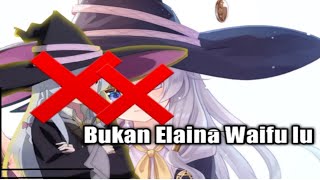 Bukan Elaina Waifu lu