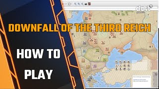 DOWNFALL OF THE THIRD REICH - How to Play