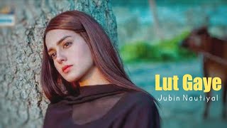Lut Gaye | Jubin Nautiyal | Emraan Hashmi | Kutti Mohabbat me | Jubin Nautiyal New Song