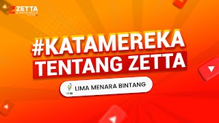 #KATAMEREKA - Testimoni Pelanggan Zetta - Lima Menara Bintang