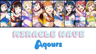 MIRACLE WAVE - Aqours [FULL ENG/ROM LYRICS + COLOR CODED] | Love Live!