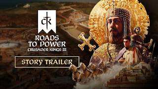 Crusader Kings III: Roads to Power - Trailer #2