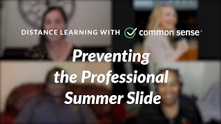 Common Sense PD: Preventing the Professional Summer Slide