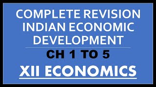 Indian Economic Development complete revision of ch-1 to 5. one video 20 marks in 12th Compartment