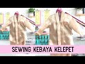 Cara Jahit Kebaya Kelepet | How to Sew Shawl Collar | Lapel Collar | Sewing Tutorial