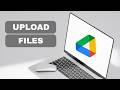 How to upload files to Google Drive (full guide 2026)