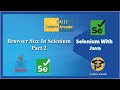 Mastering Browser Size in Selenium: Part 2