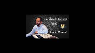  JASMIN HUSOSKI 🎤- SVADBARSKI KICEVSKI PESNI (Cover)🎵 2024 (Lema,Domakine,Majka ima edno cedo