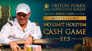 Triton Poker NLHE Cash Game Montenegro 2019  - Episode 5