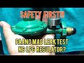 LPG REGULATOR LEAKING? // HOW TO TEST LEAKAGE PROPERLY?