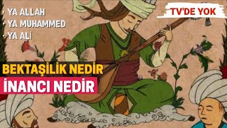 Bektaşilik İnancı Nedir