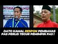 DATO KAMAL RESPON PEMBAHAS PAS PERLIS TEGUR PEMIMPIN PAS !