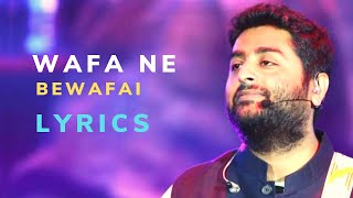 Wafa Ne Bewafai (Lyrics)- Arijit Singh | Neeti Mohan | Suzanne D'Mello | Sameer Anjaan