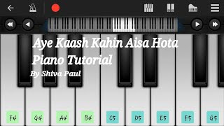 Aye Kaash Kahin Aisa Hota - Mohra - Mobile Piano Tutorial