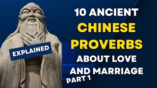 10 Ancient Chinese Proverbs about Love and Marriage (Part 1)